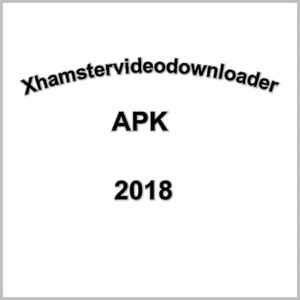 Xhamstervideo Downloader APK