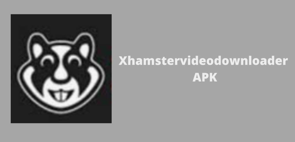 Xhamstervideodownloader APK