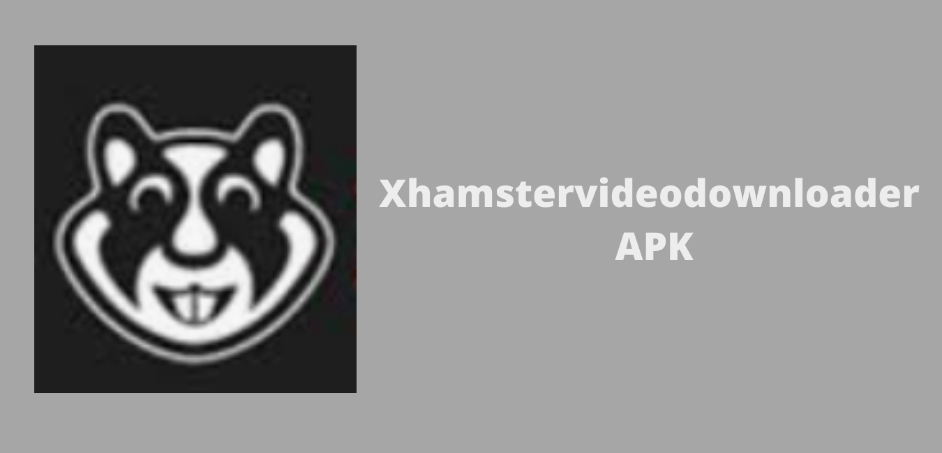 xhamster video downloader apk