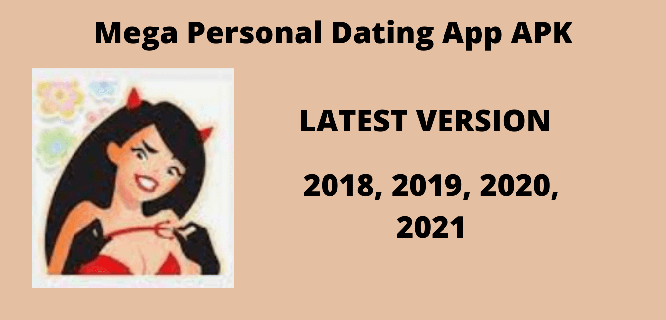 Download Mega Personal Dating App : The Best Datin…