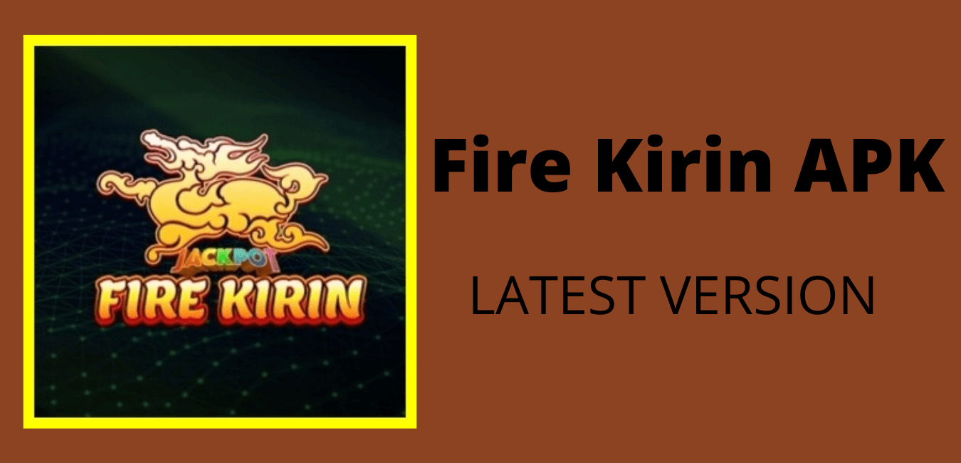 download fire kirin apk