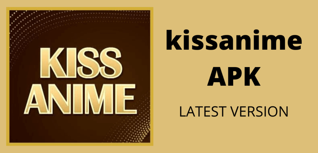 kissanime APK Download Image