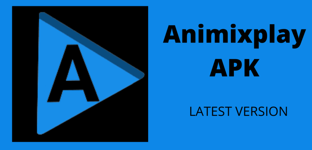 Download Animixplay Download APK latest v1.3 for Android And IOS