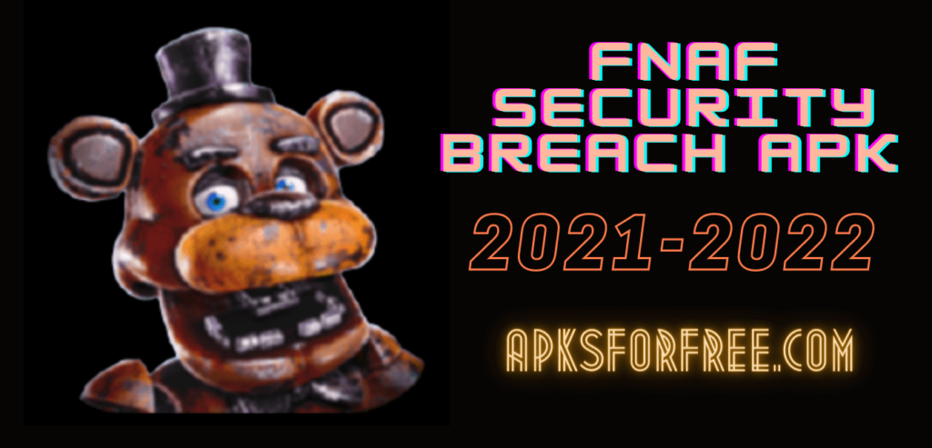 Download FNAF: Security Breach Apk for Android 1.6.0.1