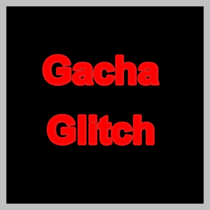 Gacha Glitch Apk For Android [2022 Mod Version] Download thumbnail